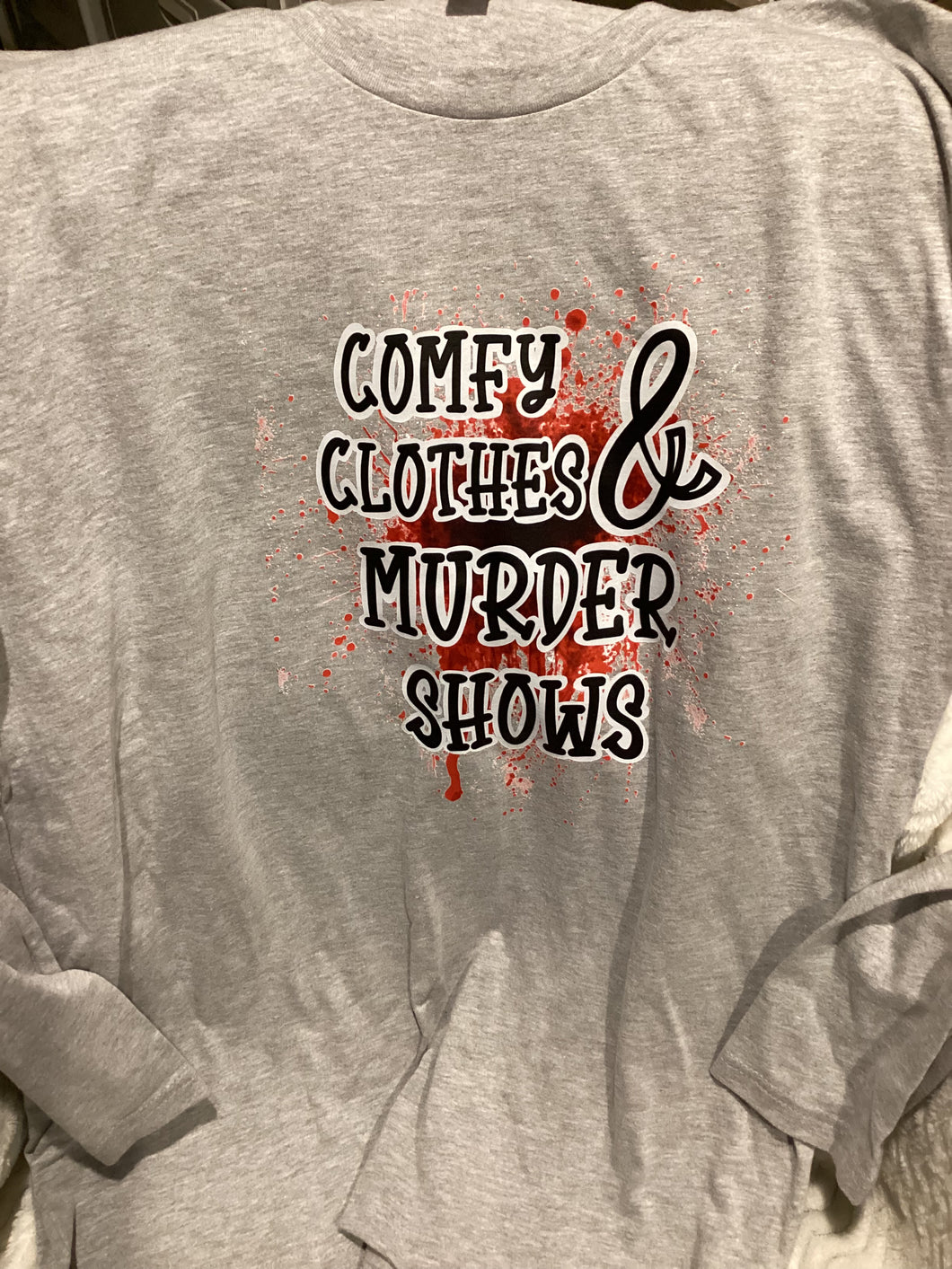 Comfy clothes & murder shows - long sleeve