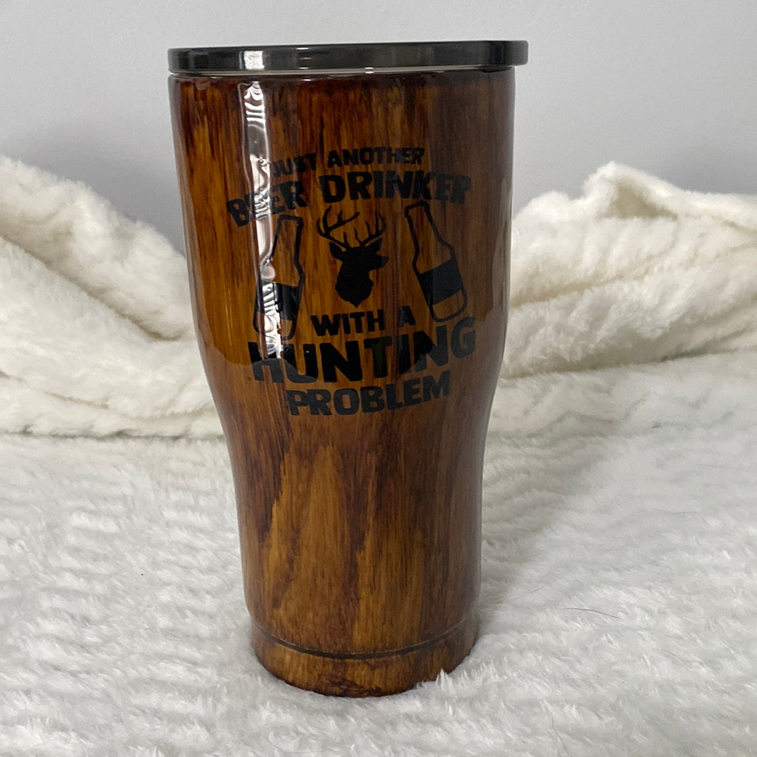 20 oz. Woodgrain (hunting problem)