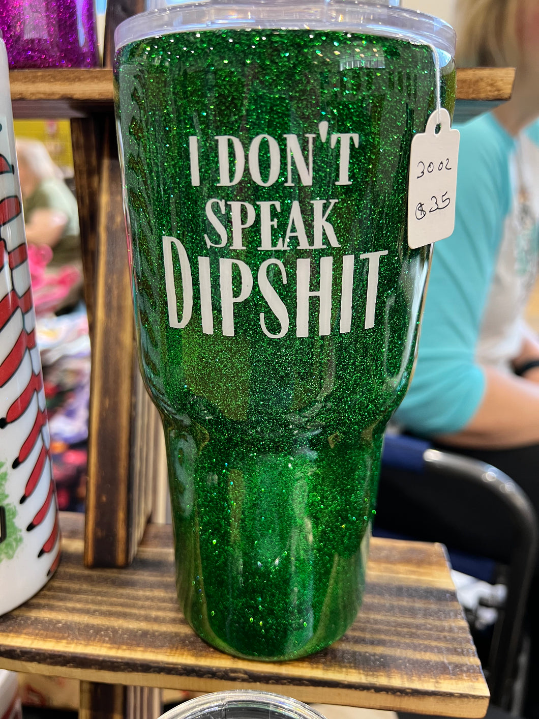 Dipshit glitter tumbler